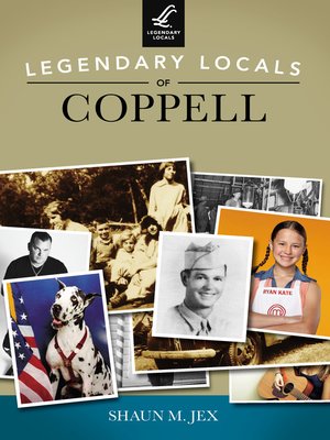 cover image of Legendary Locals of Coppell